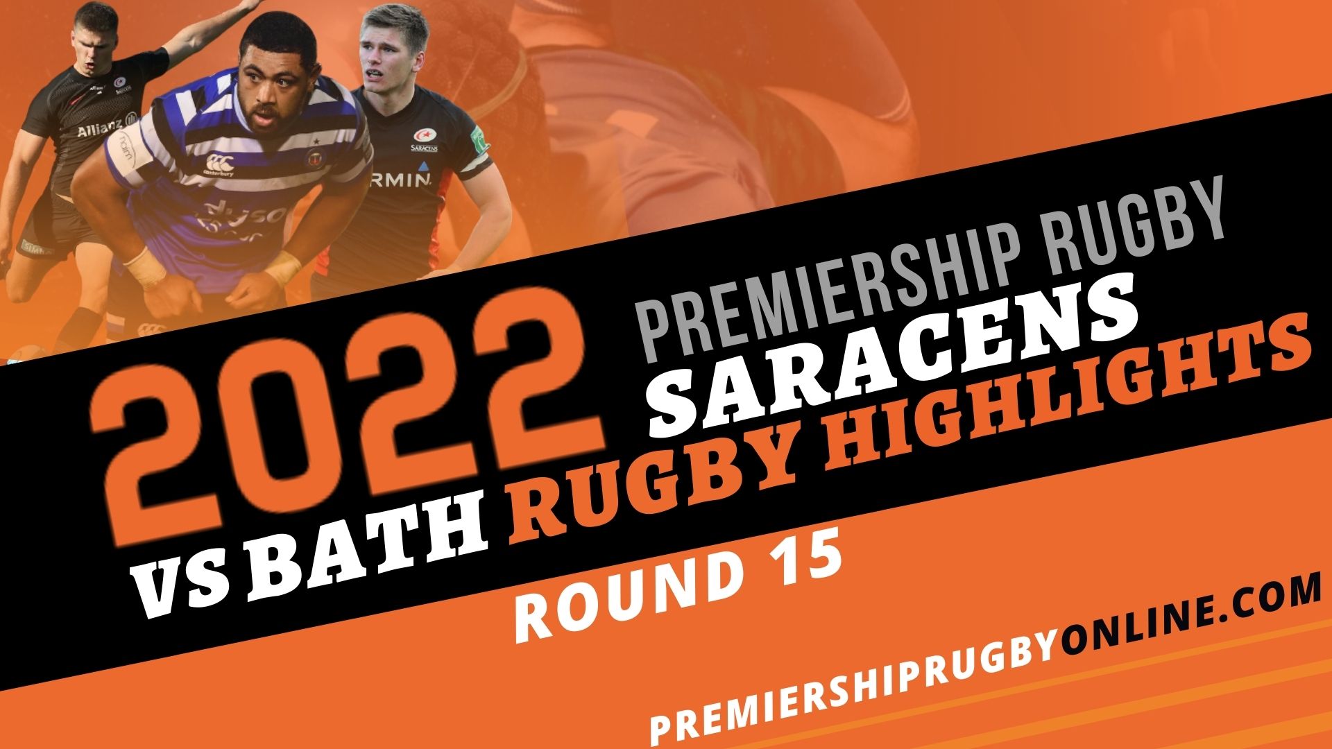 Saracens Vs Bath Rugby Highlights 2022 RD 15