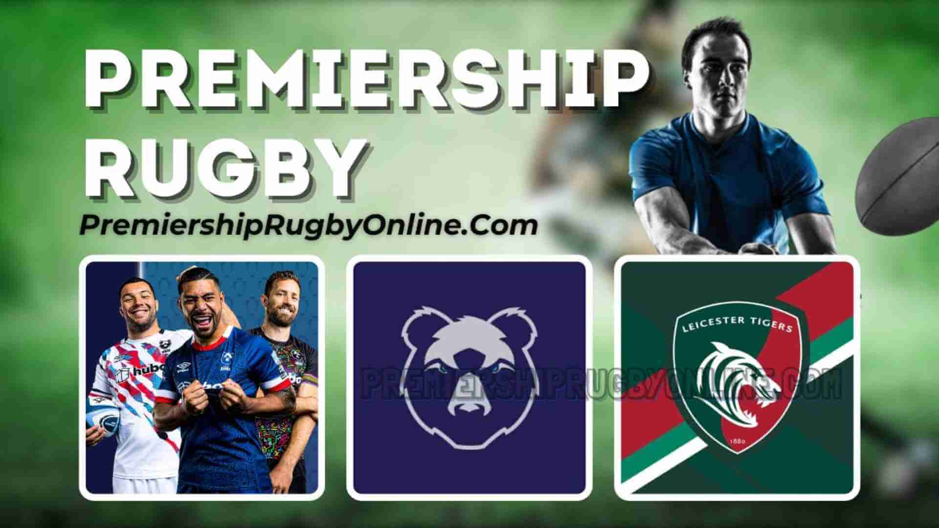 Watch Bristol Vs Leicester Rugby Live