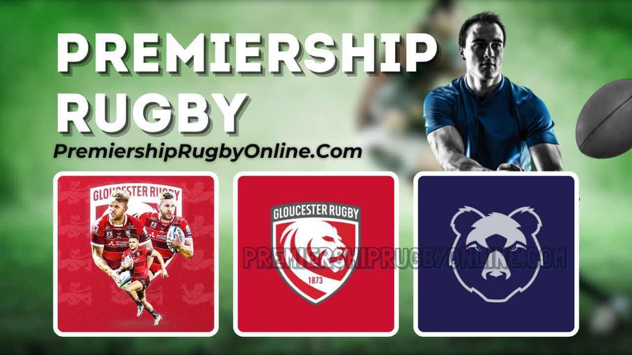 Gloucester Rugby Vs Bristol Bears Live Stream 2023-24 | Premiership Rugby RD 14 slider