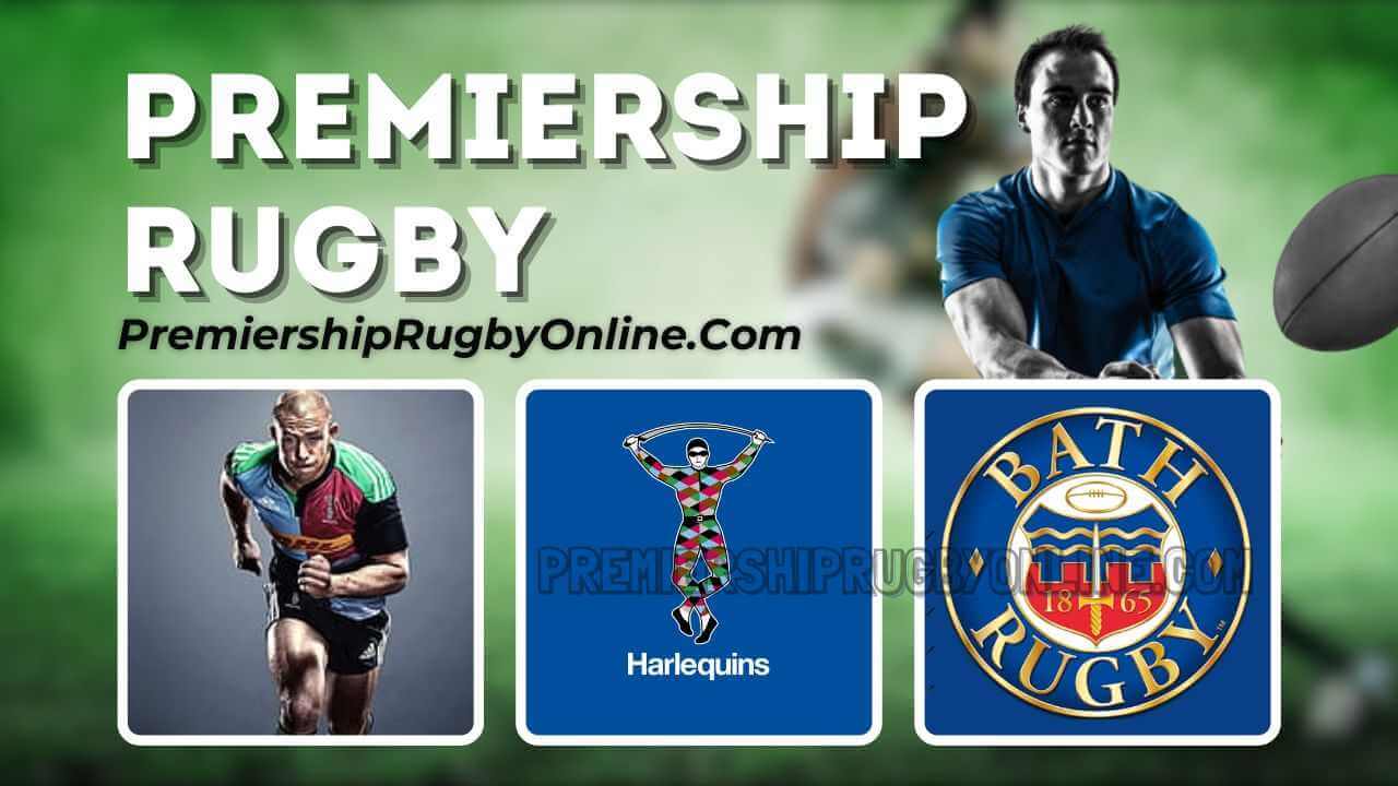 Harlequins Vs Bath Rugby Live Stream 2023-24 | Premiership Rugby RD 14 slider