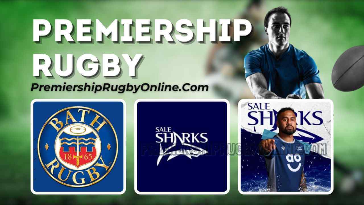 Live Sale Sharks Vs Bath Rugby Stream