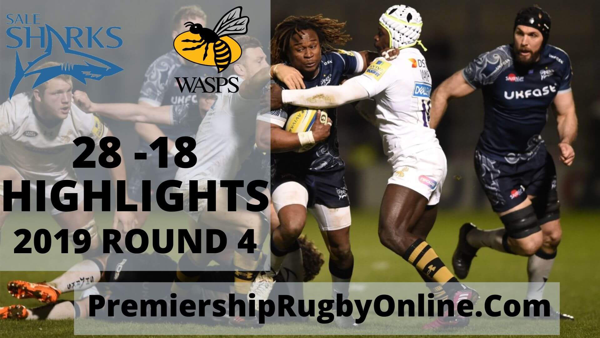 Sale Sharks vs Wasps Highlights 2019 Rd 4