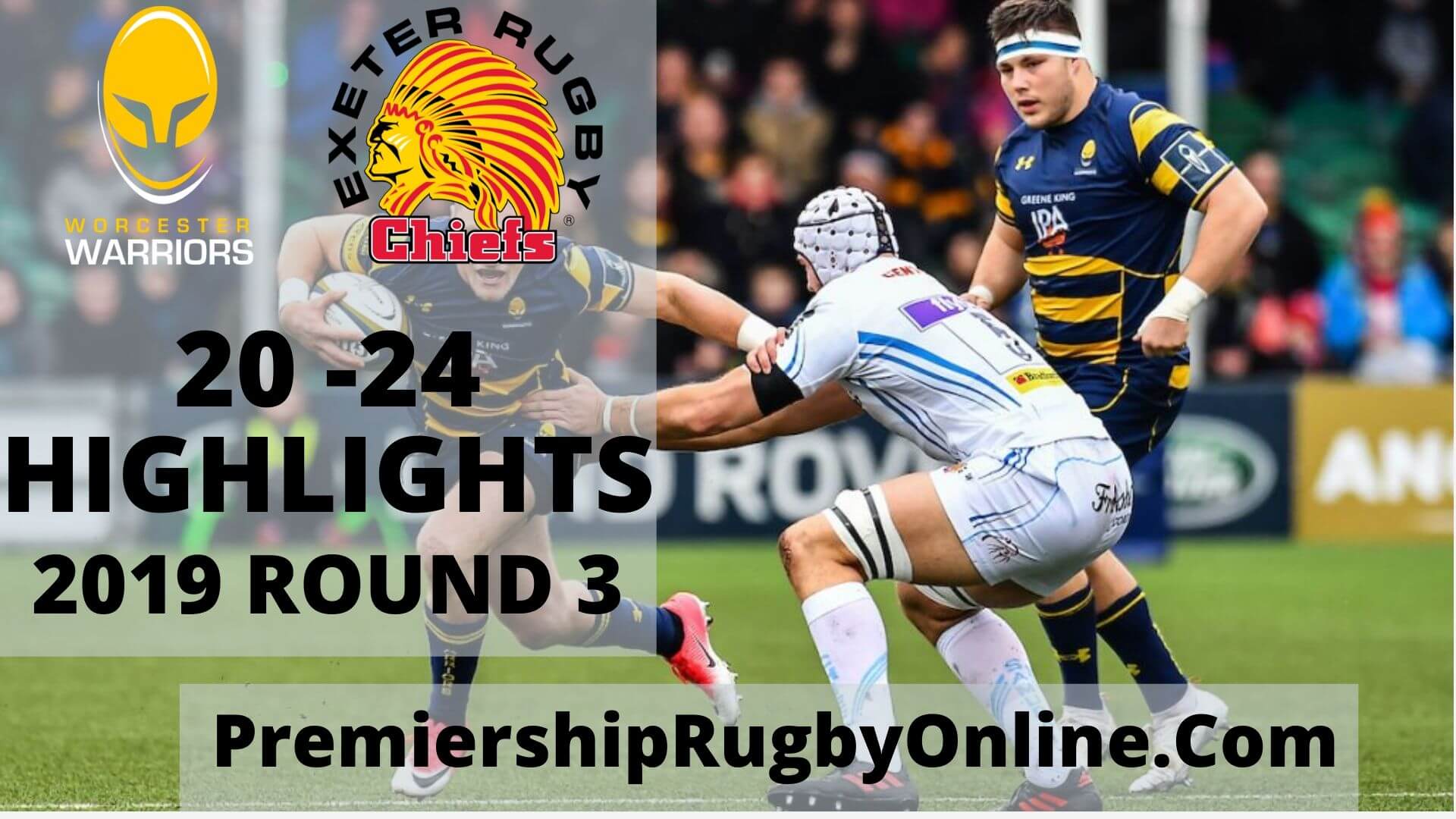 Worcester Warriors vs Exeter Chiefs Highlights 2019 Rd 3