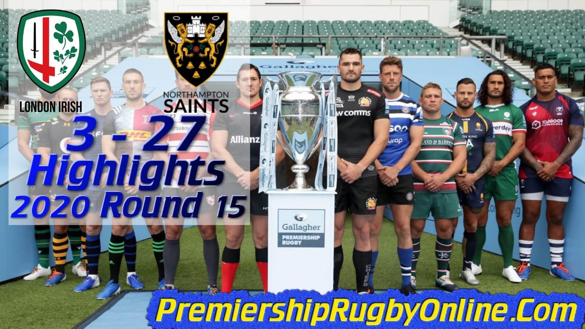 London Irish vs Northampton Saints Highlights 2020 RD 15