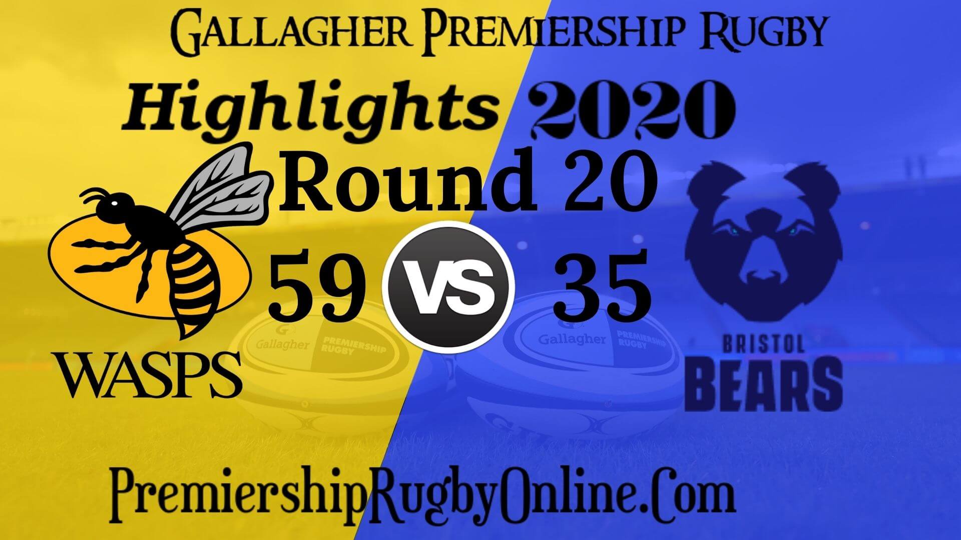 Wasps vs Bristol Bears Highlights 2020 RD 20