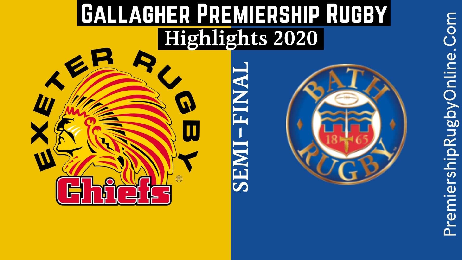 Exeter Chiefs vs Bath Rugby Highlights 2020 Semi-Final