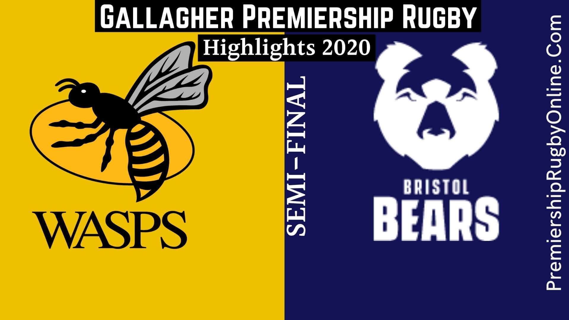 Wasps vs Bristol Bears Highlights 2020 Semi-Final
