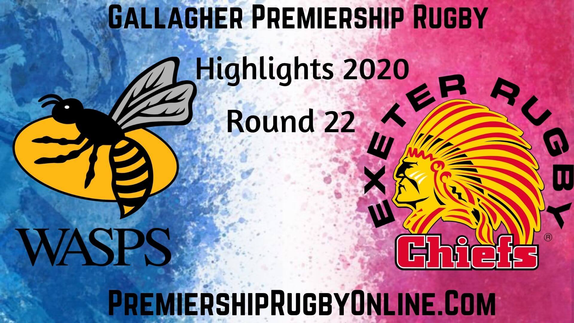 Wasps vs Exeter Chiefs Highlights 2020 RD 22