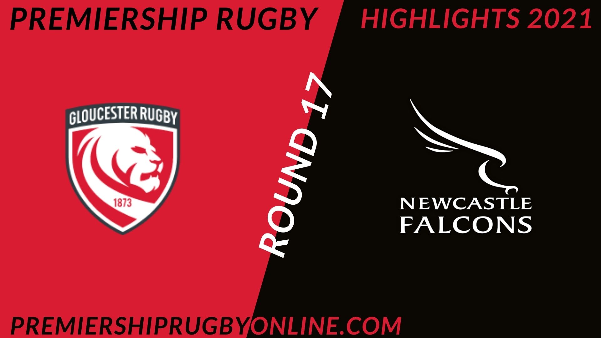 Gloucester Rugby Vs Newcastle Falcons Highlights 2021 RD 17