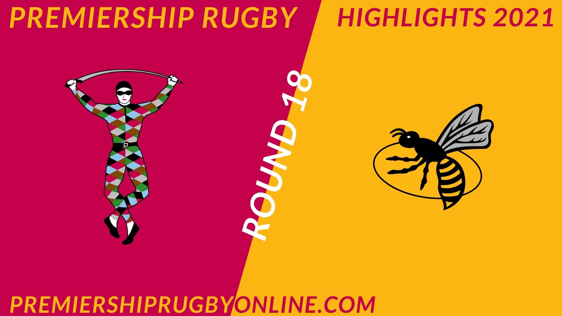 Harlequins Vs Wasps Highlights 2021 RD 18