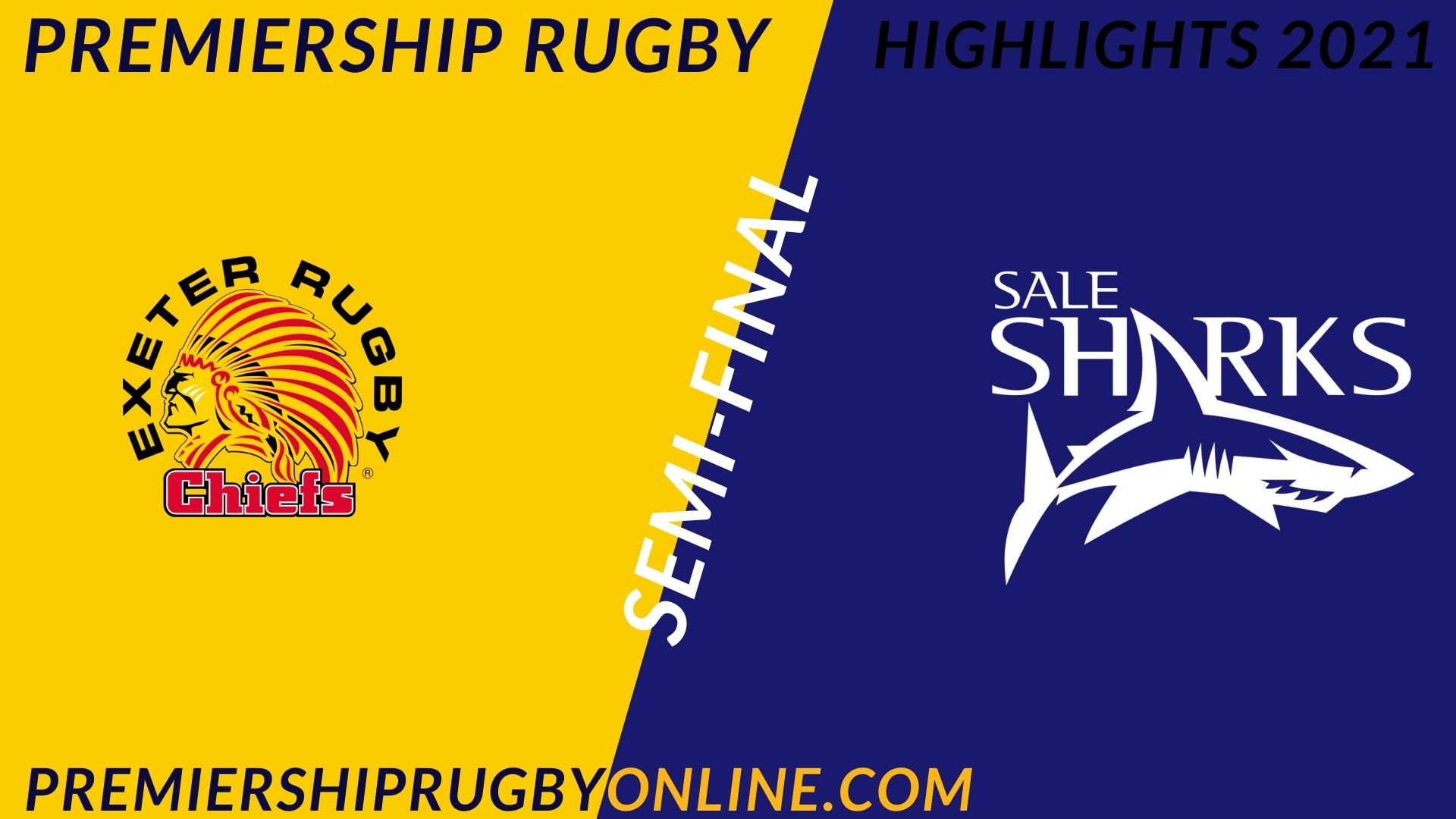 Exeter Chiefs Vs Sale Sharks Highlights 2021 Semi Final