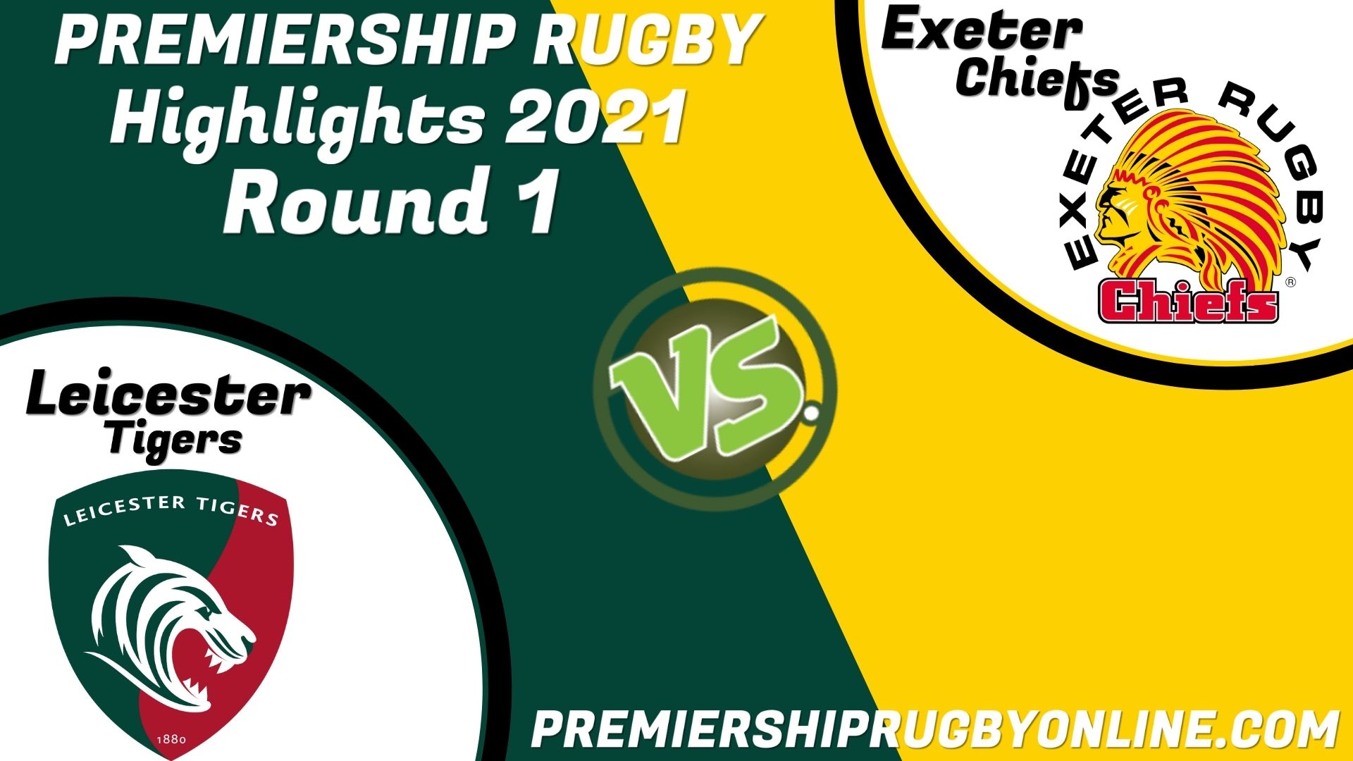 Leicester Tigers Vs Exeter Chiefs Highlights 2021 RD 1