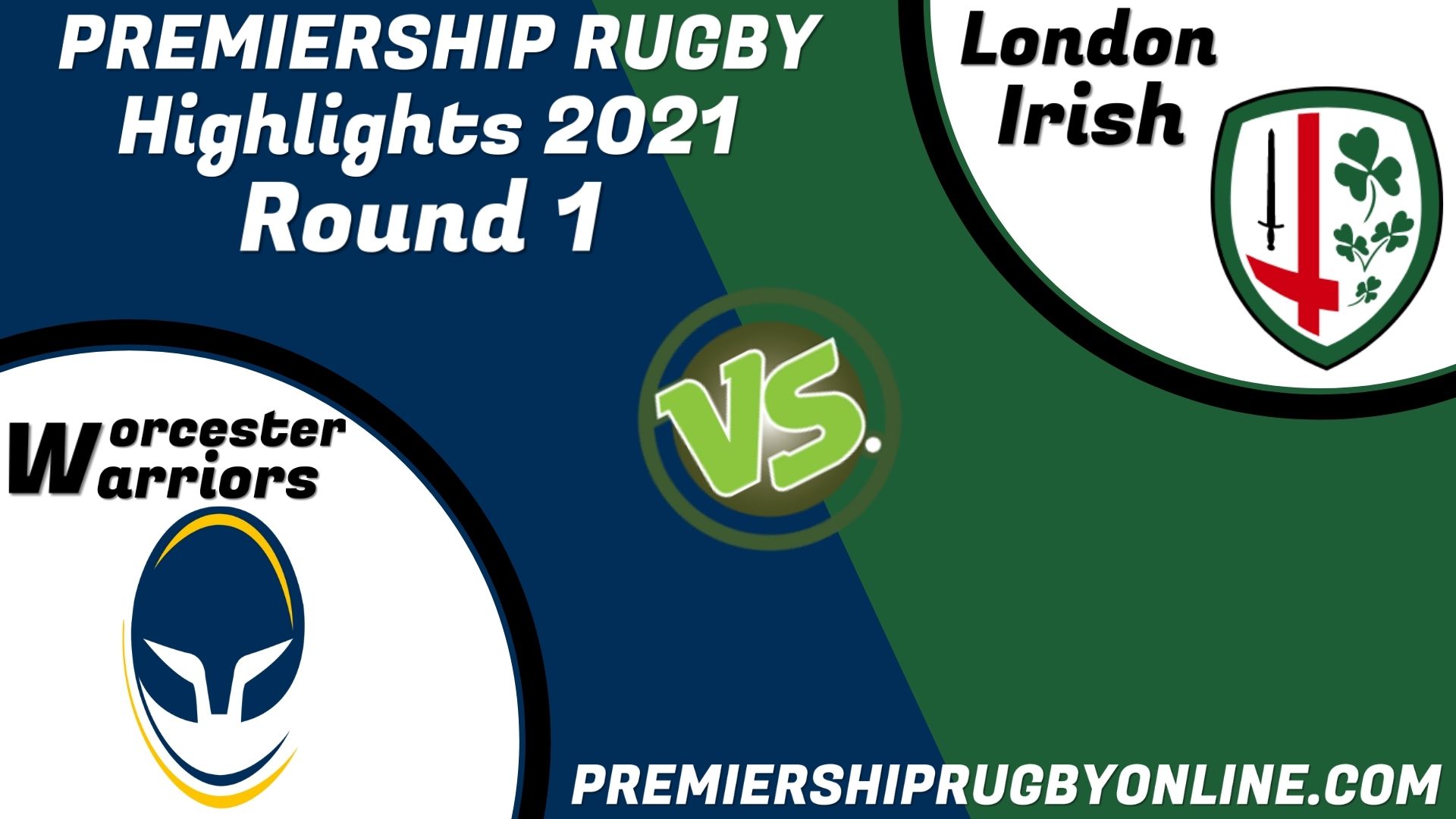 Worcester Warriors Vs London Irish Highlights 2021 RD 1