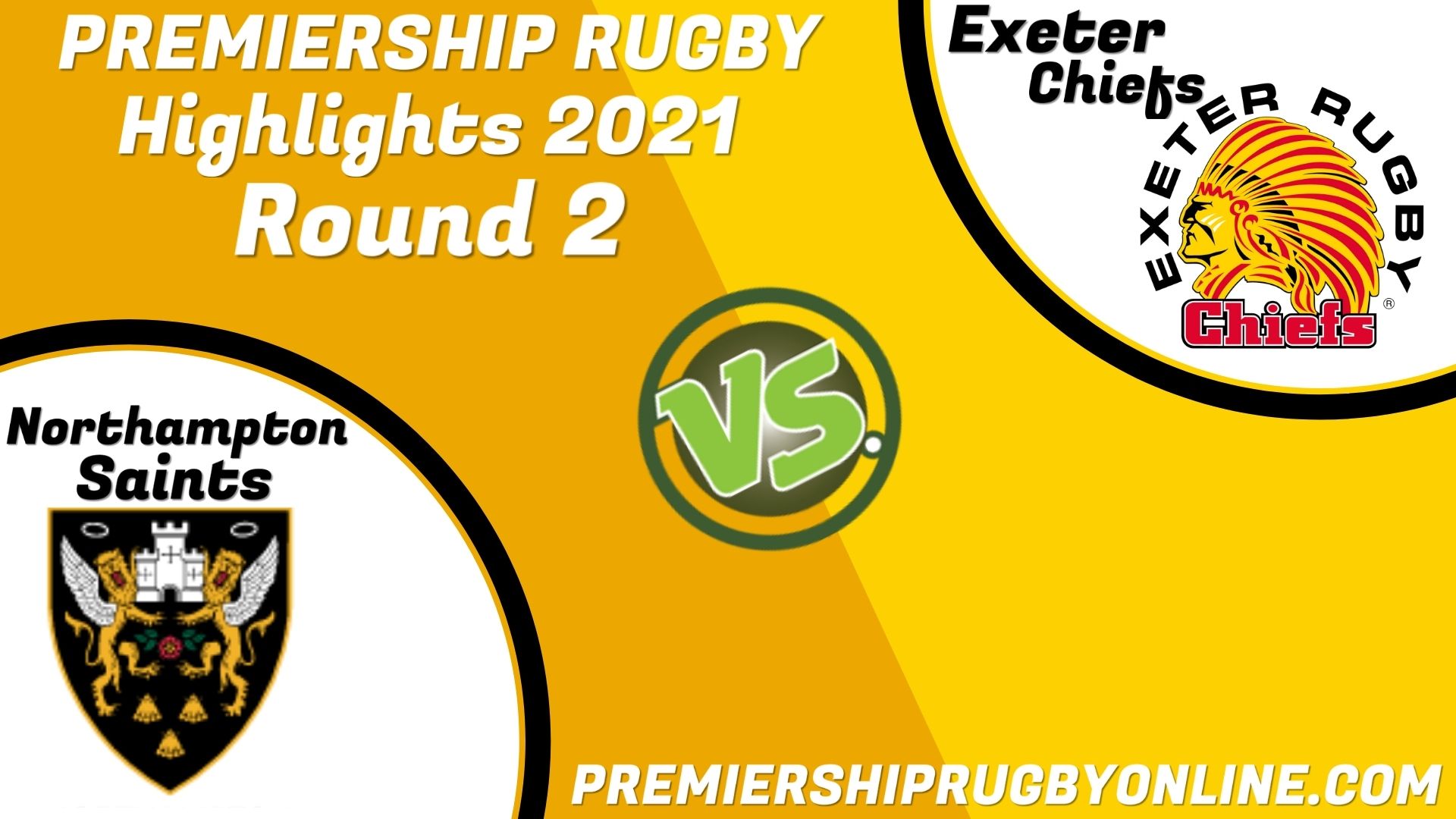 Exeter Chiefs Vs Northampton Saints Highlights 2021 RD 2