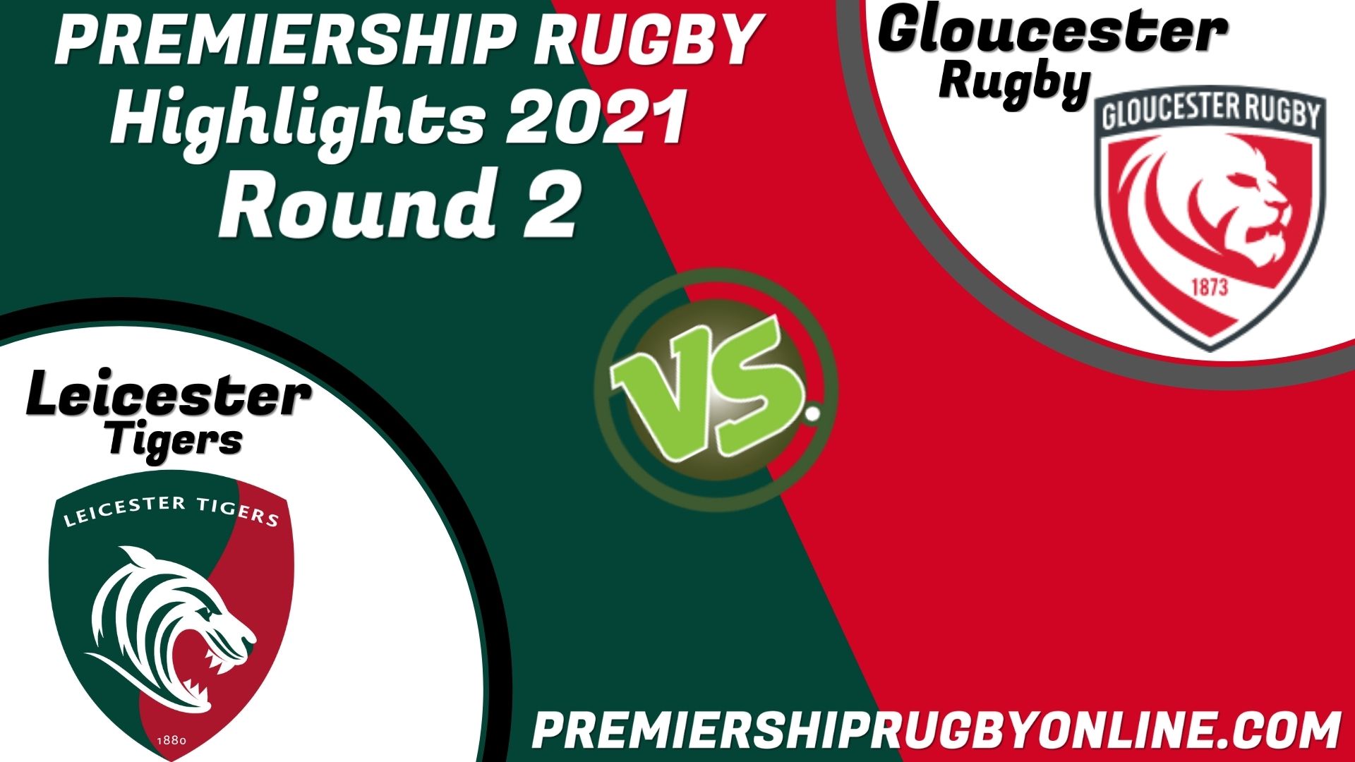 Gloucester Rugby Vs Leicester Tigers Highlights 2021 RD 2