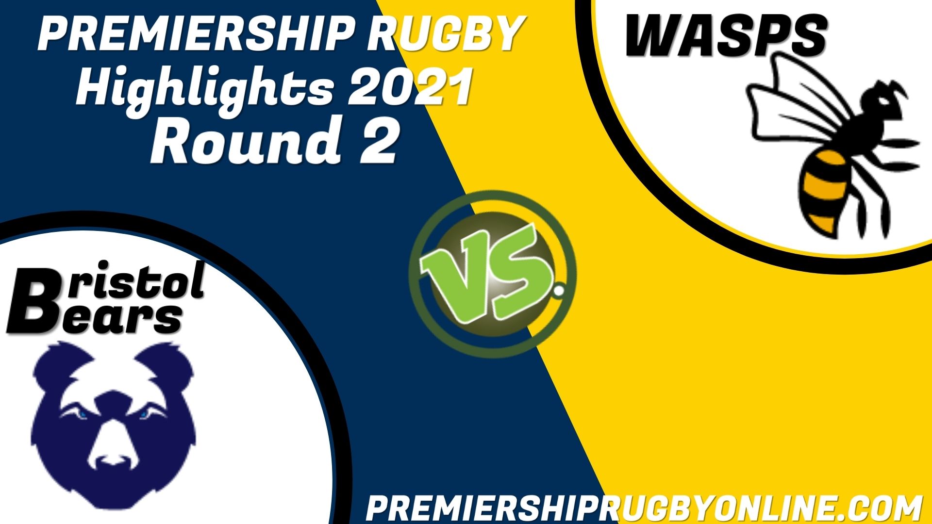 Wasps Vs Bristol Bears Highlights 2021 RD 2