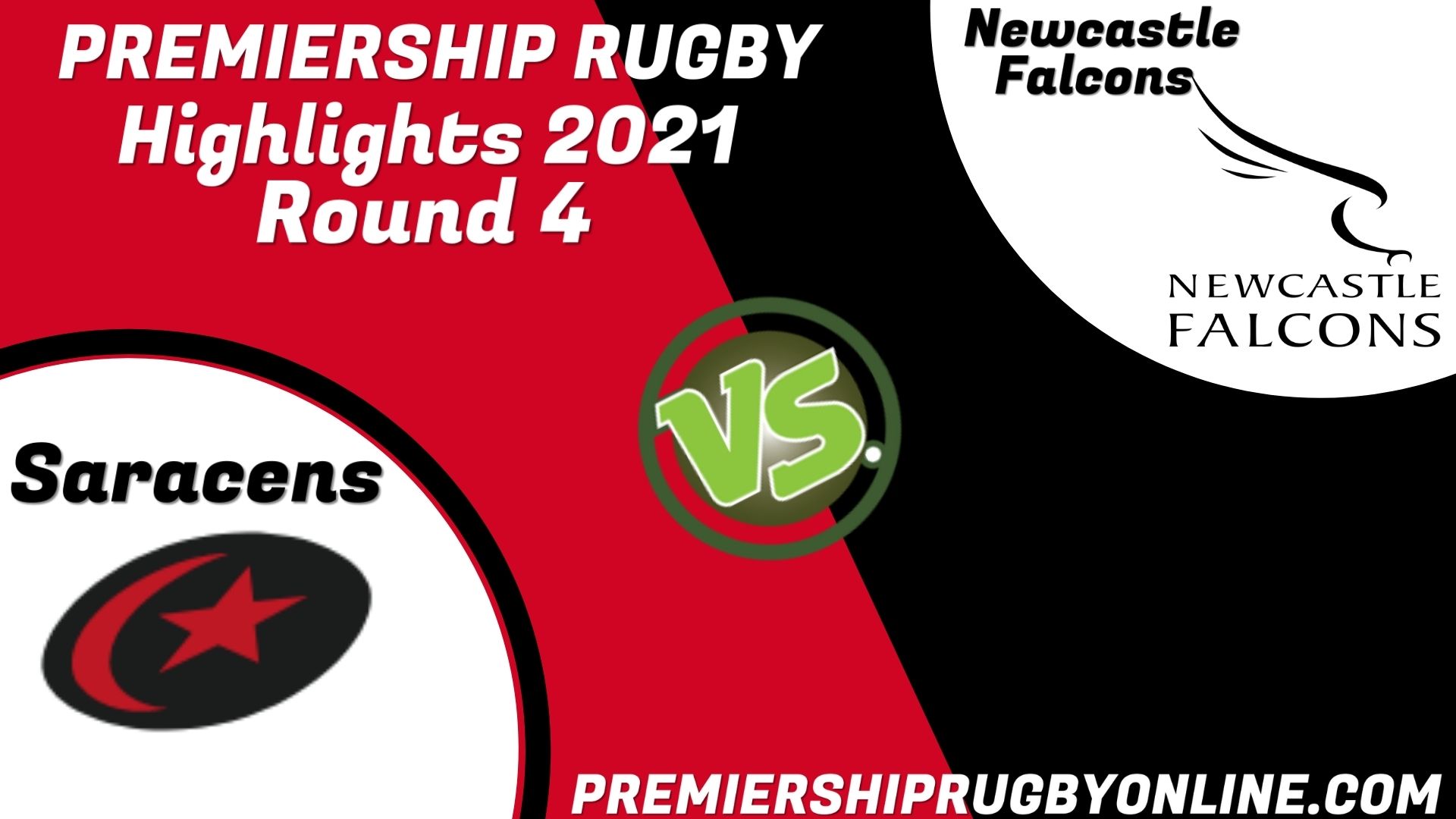 Saracens Vs Newcastle Falcons Highlights 2021 RD 4