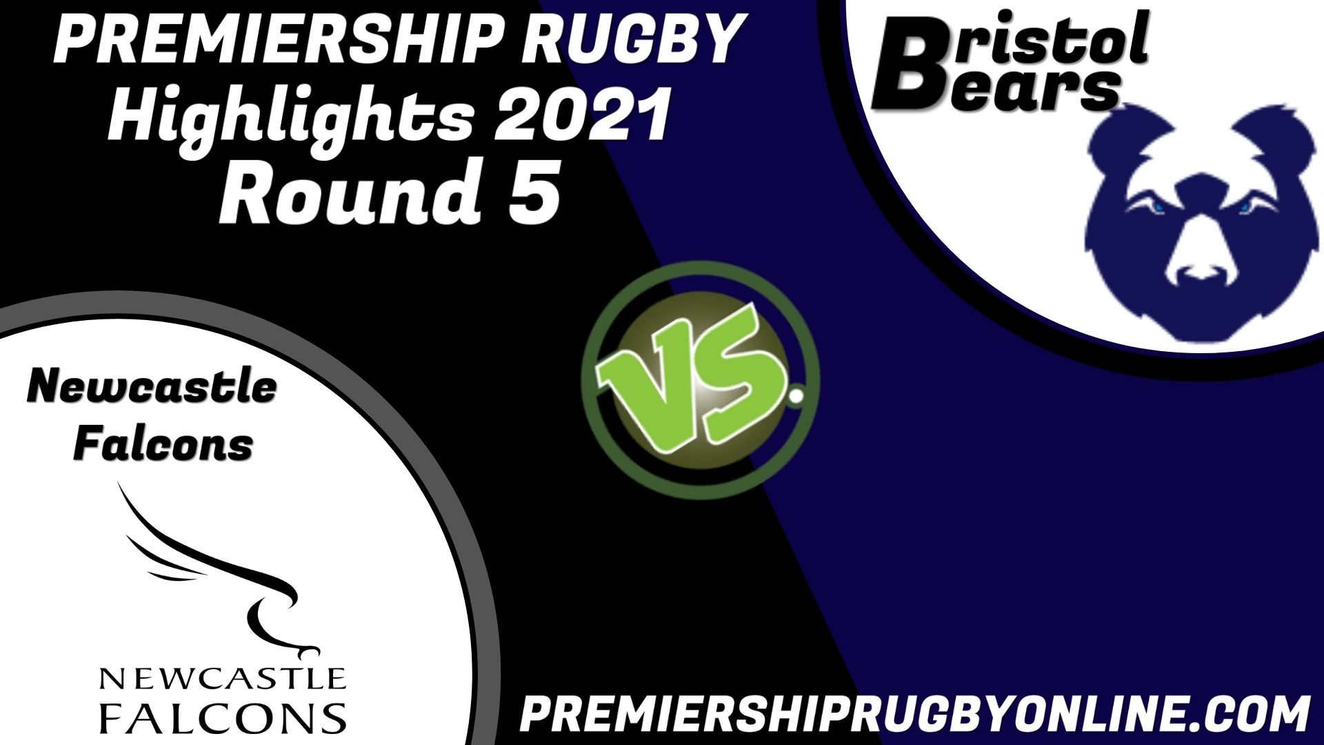 Newcastle Falcons Vs Bristol Bears Highlights 2021 RD 5