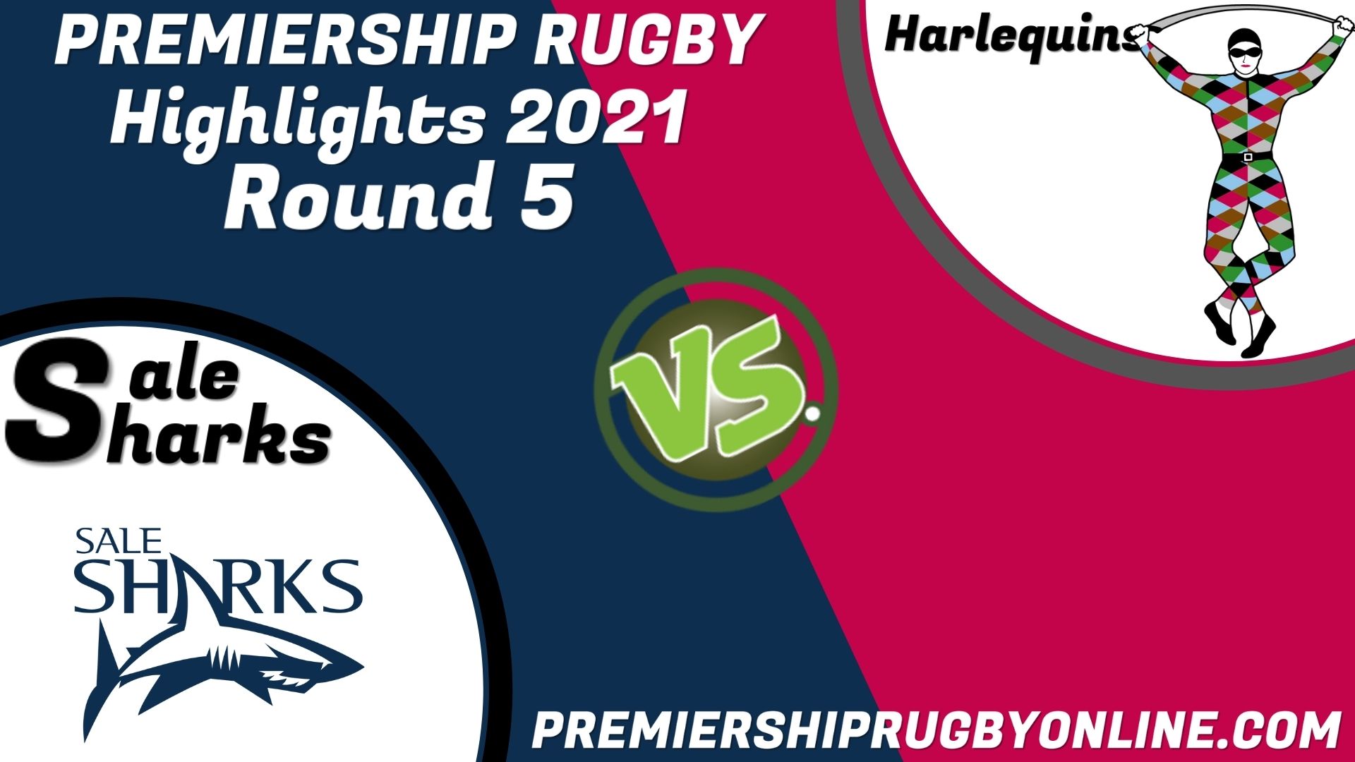 Sale Sharks Vs Harlequins Highlights 2021 RD 5