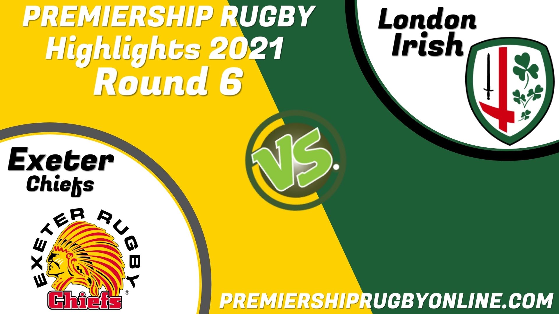 Exeter Chiefs Vs London Irish Highlights 2021 RD 6