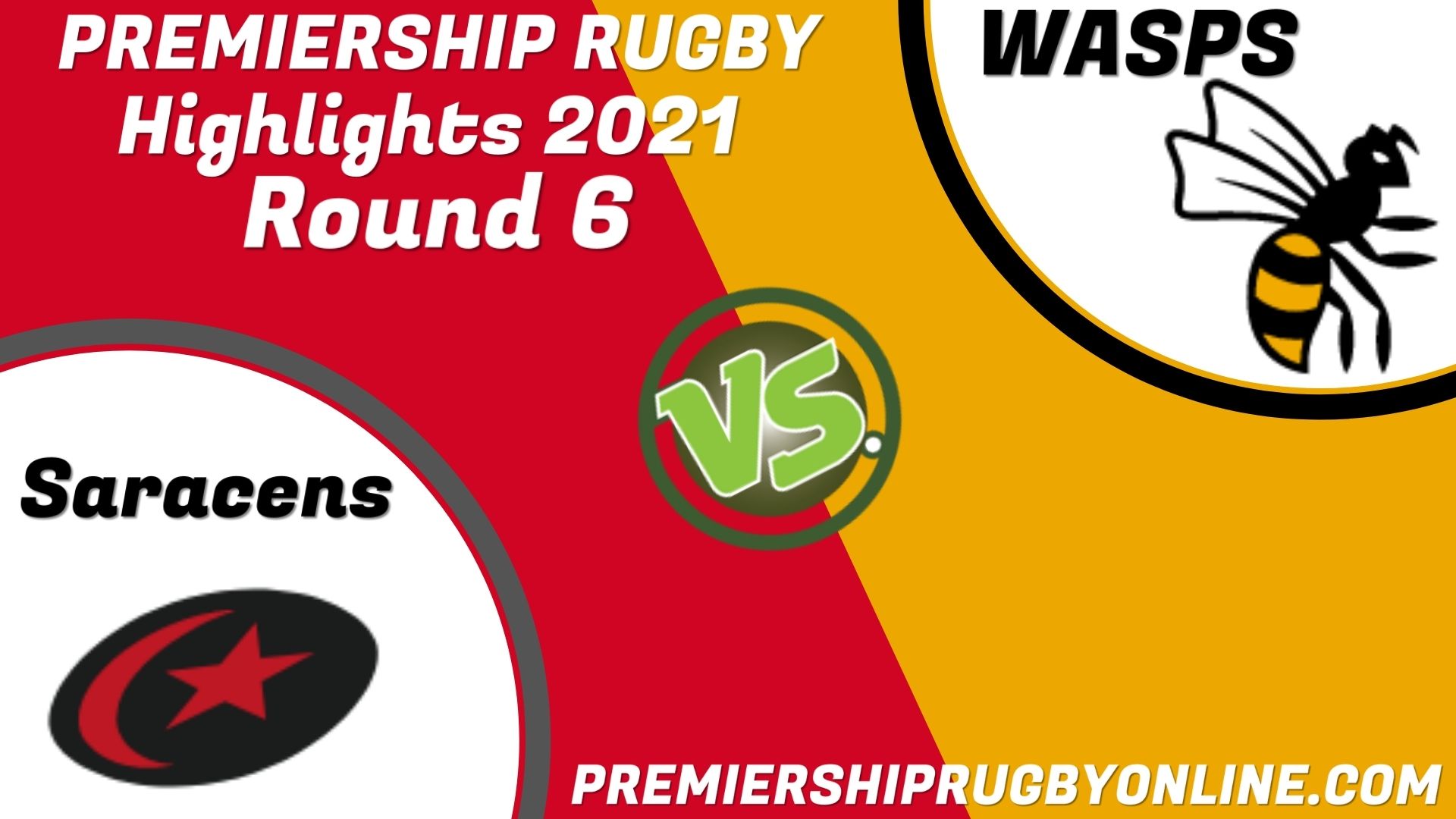 Saracens Vs Wasps Highlights 2021 RD 6