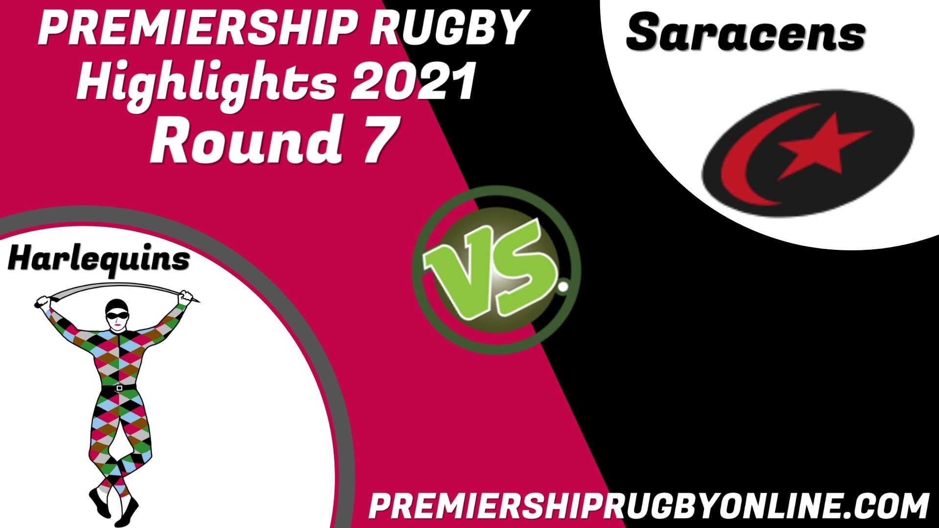 Harlequins Vs Saracens Highlights 2021 RD 7