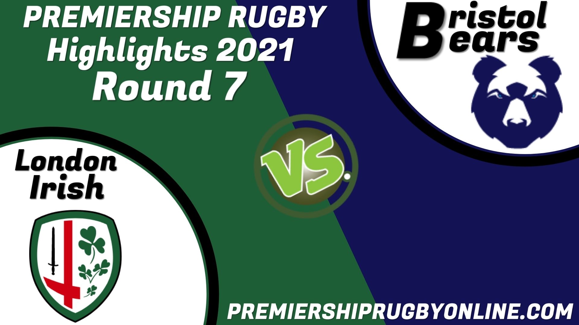 London Irish Vs Bristol Bears Highlights 2021 RD 7