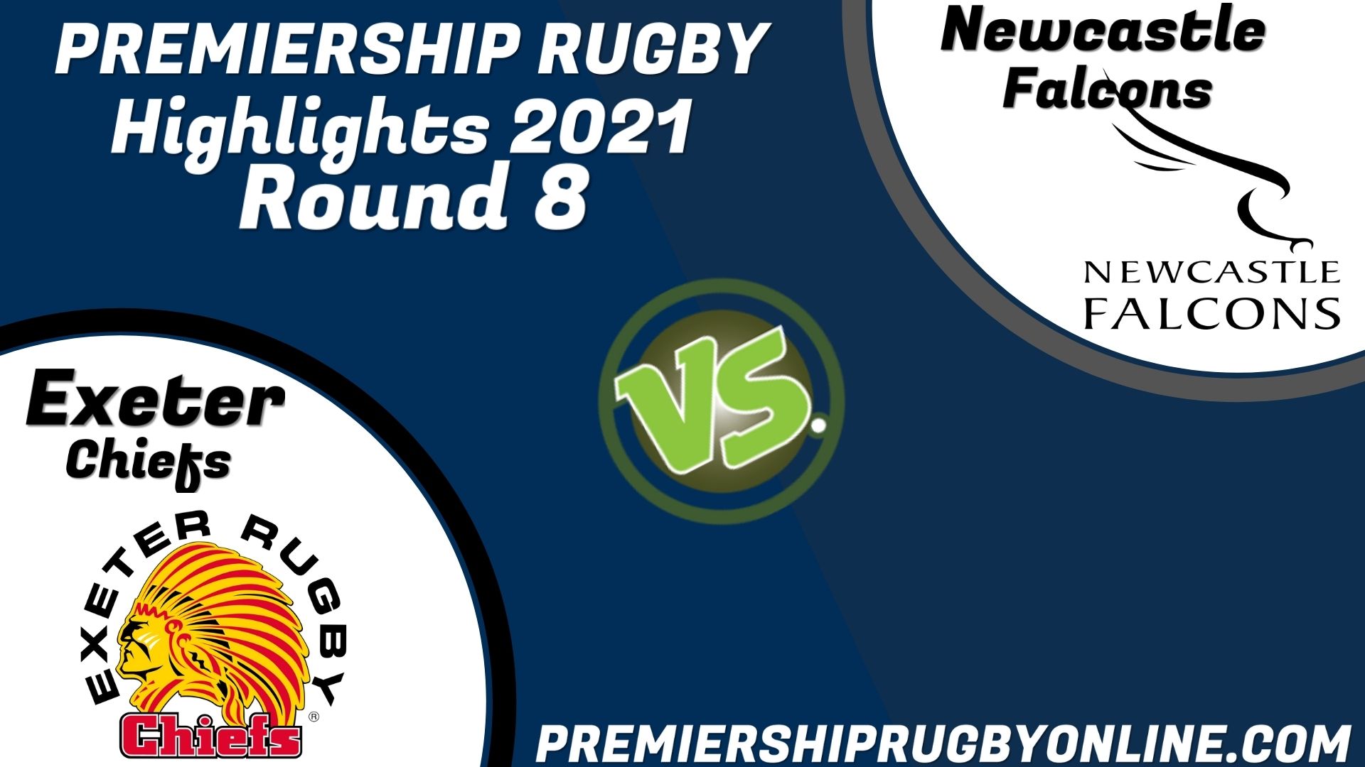 Exeter Chiefs Vs Newcastle Falcons Highlights 2021 RD 8