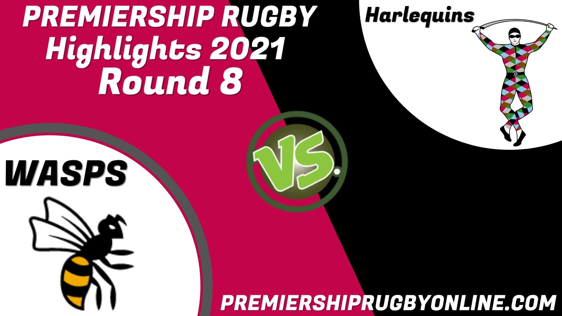 Wasps Vs Harlequins Highlights 2021 RD 8