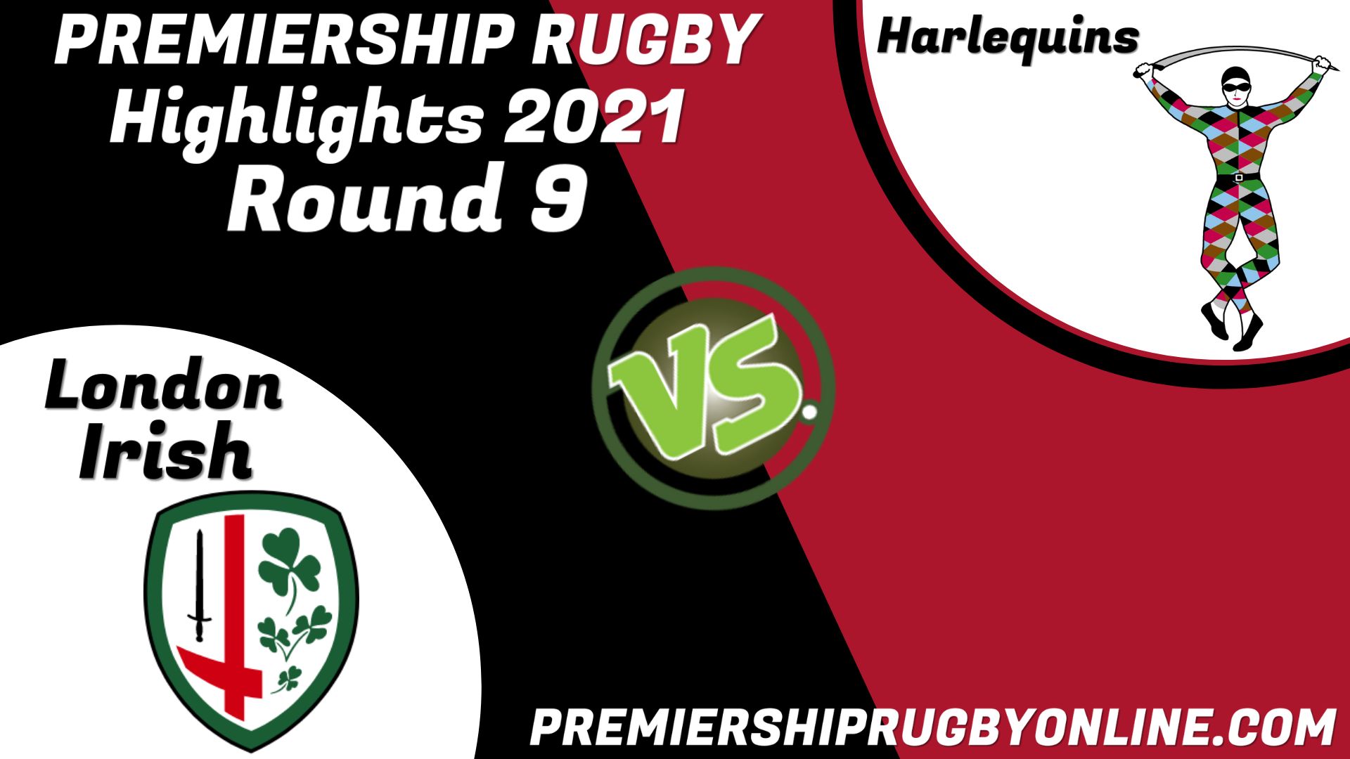 Harlequins Vs London Irish Highlights 2021 RD 9