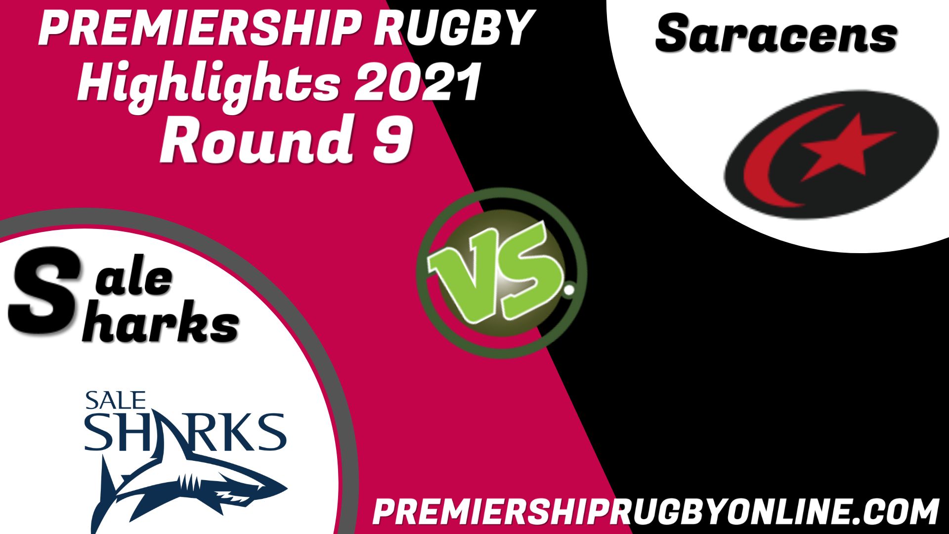 Saracens Vs Sale Sharks Highlights 2021 RD 9