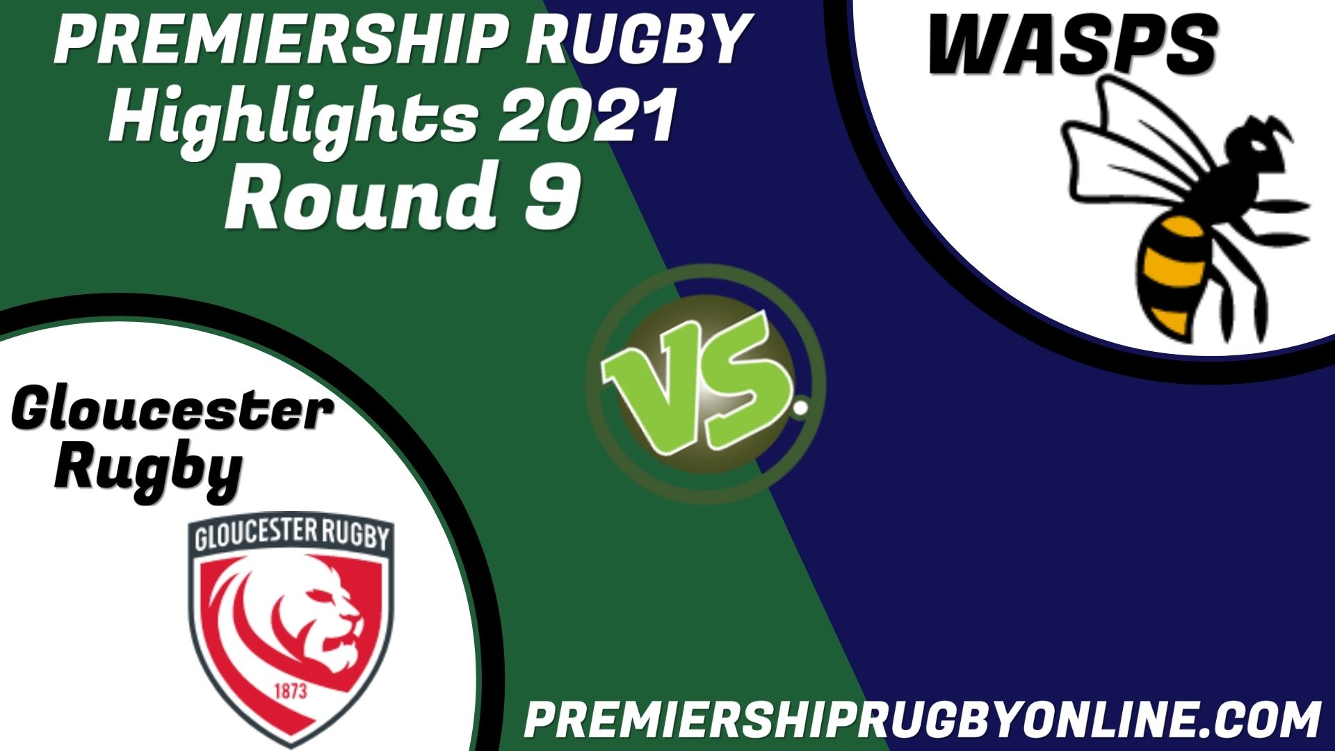 Wasps Vs Gloucester Rugby Highlights 2021 RD 9