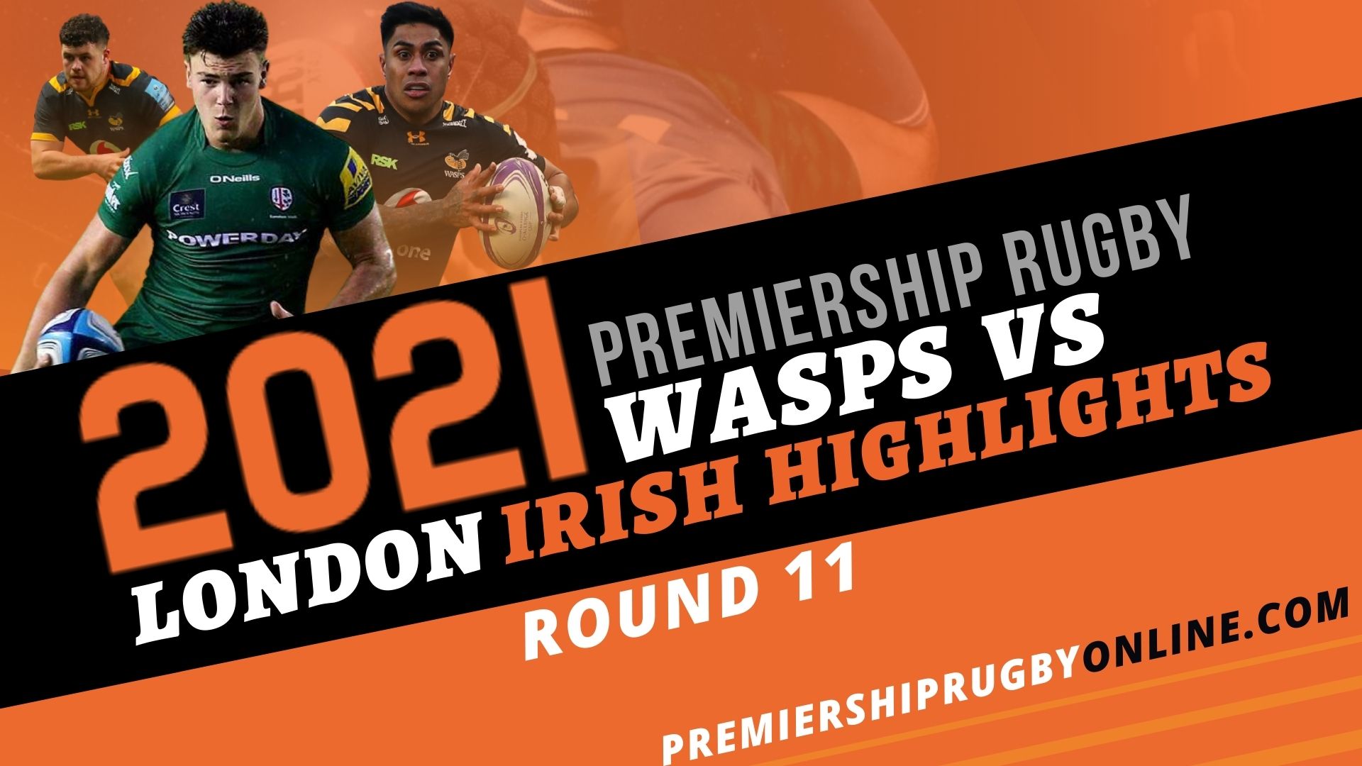 Wasps Vs London Irish Highlights 2021 RD 11