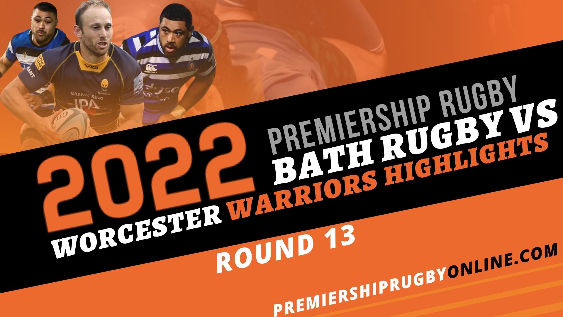 Bath Rugby Vs Worcester Warriors Highlights 2022 RD 13