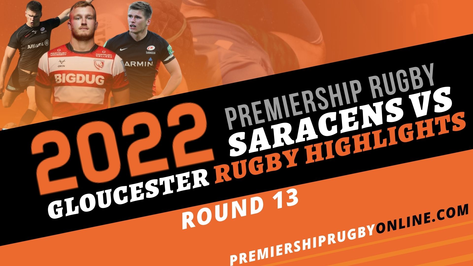 Saracens Vs Gloucester Rugby Highlights 2022 RD 13