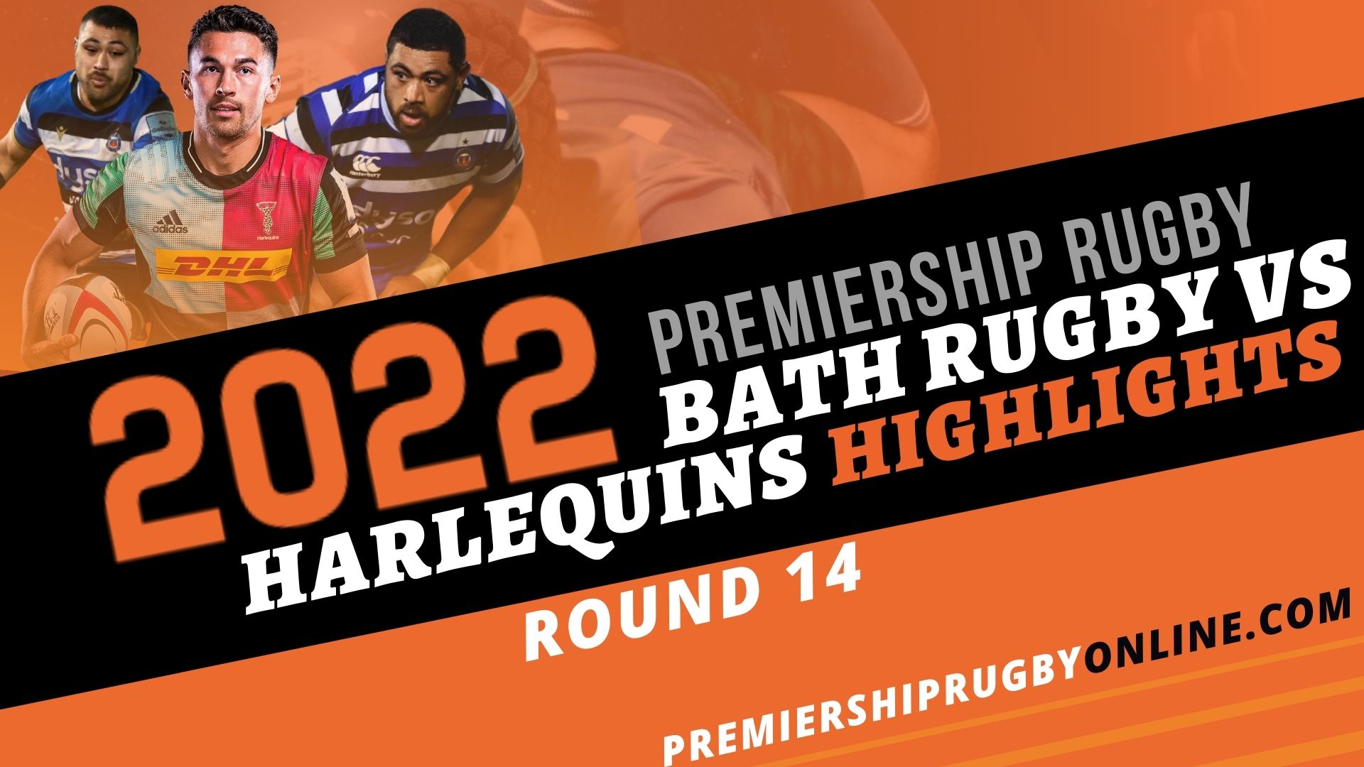Bath Rugby Vs Harlequins Highlights 2022 RD 14