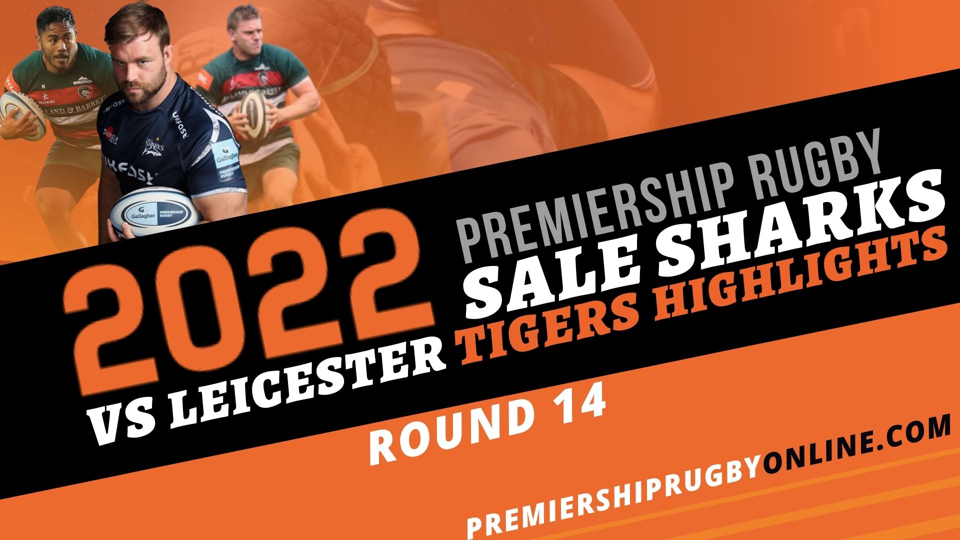 Sale Sharks Vs Leicester Tigers Highlights 2022 RD 14