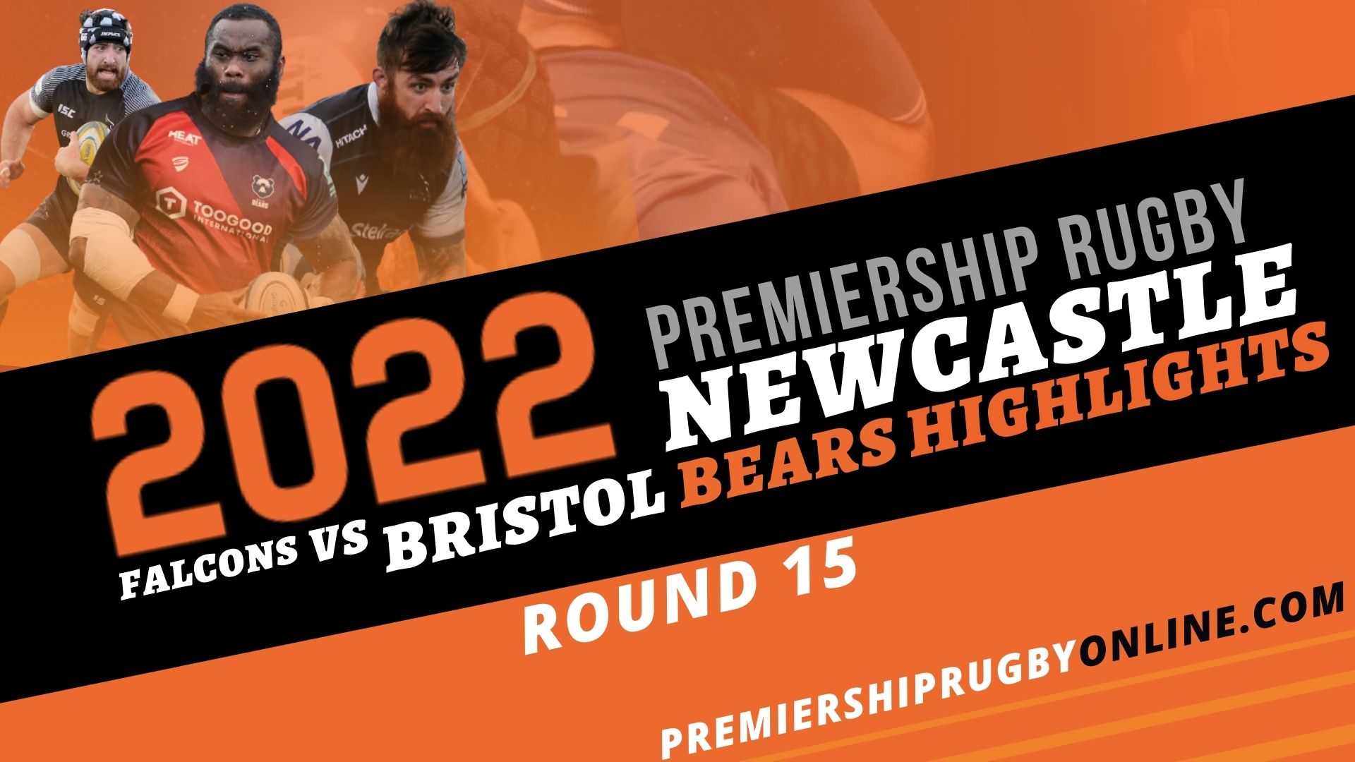 Bristol Bears Vs Newcastle Falcons Highlights 2022 RD 15