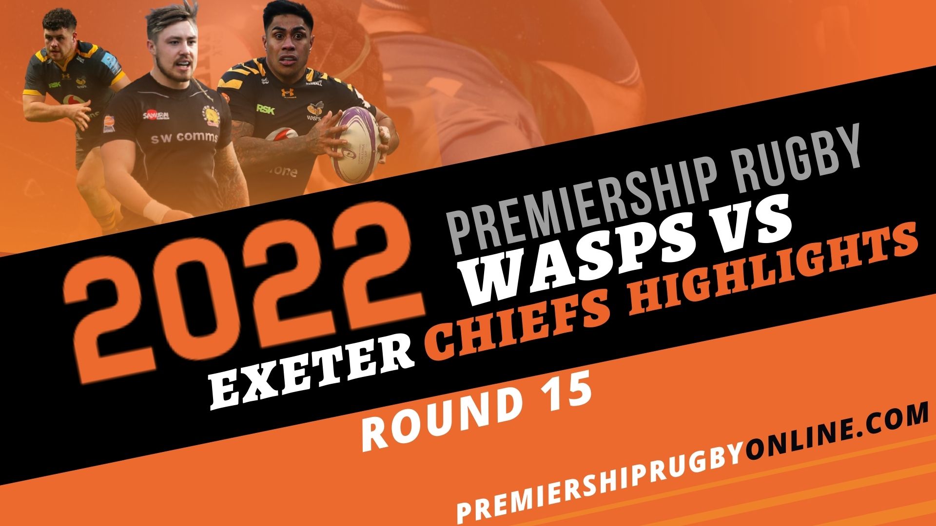 Exeter Chiefs Vs Wasps Highlights 2022 RD 15