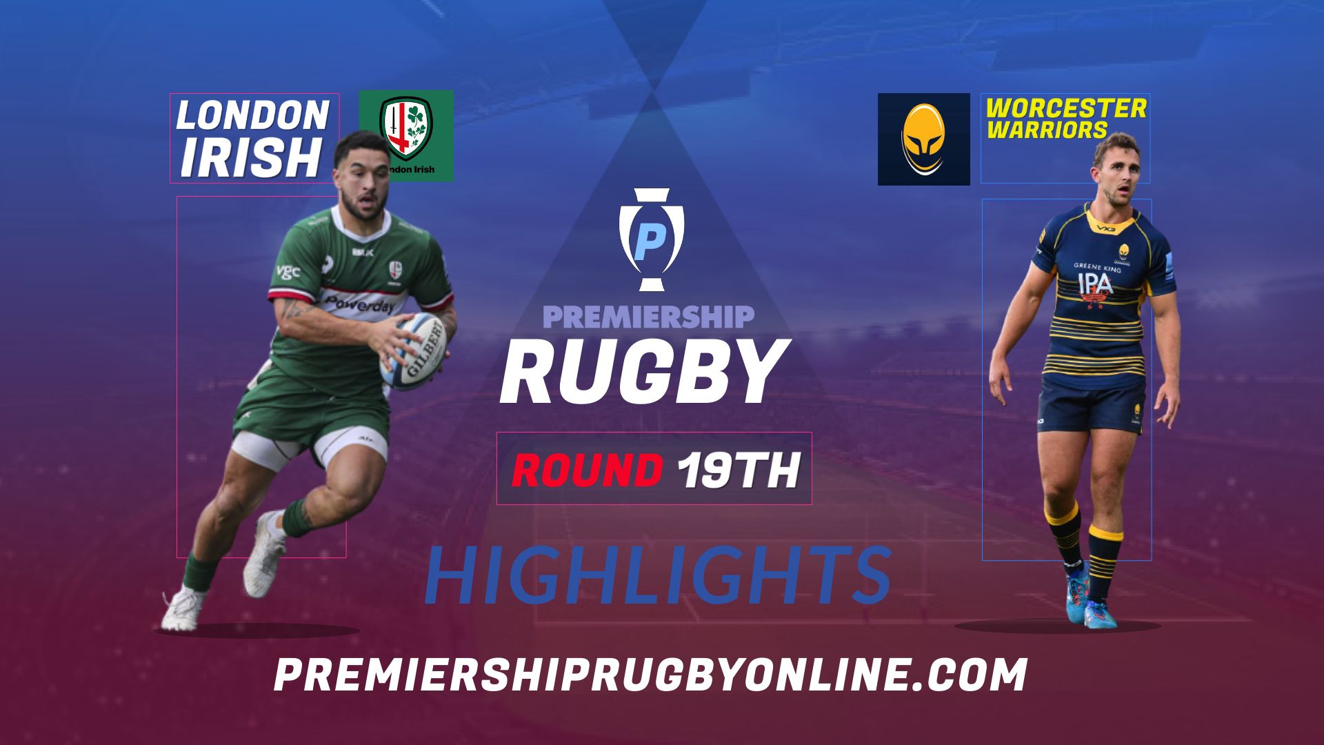 London Irish Vs Worcester Warriors Highlights 2022 RD 19