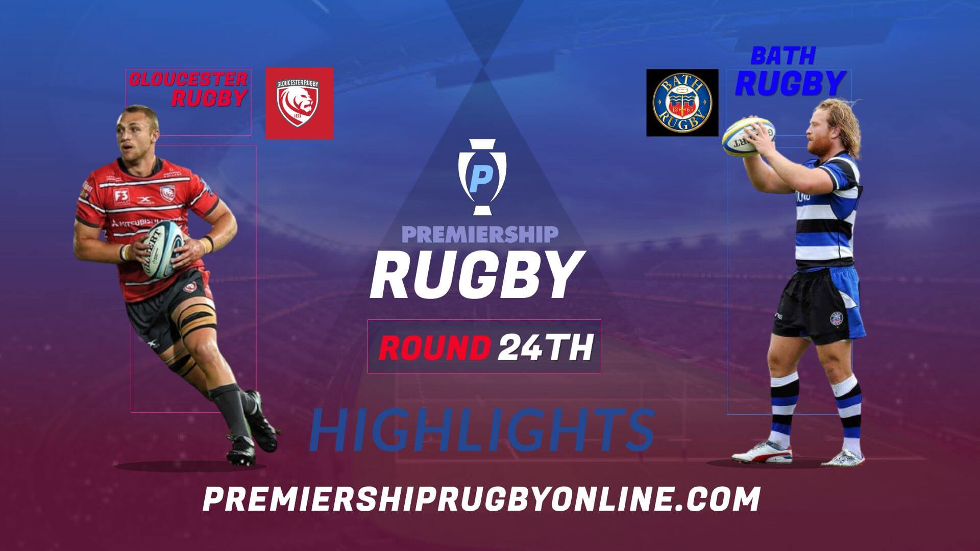 Gloucester Rugby Vs Bath Rugby Highlights 2022 RD 24