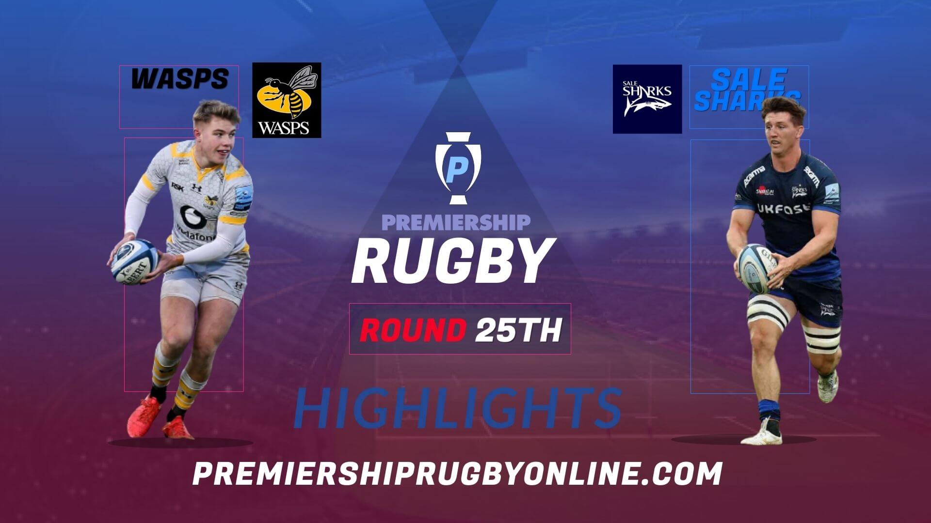 Wasps Vs Sale Sharks Highlights 2022 RD 25