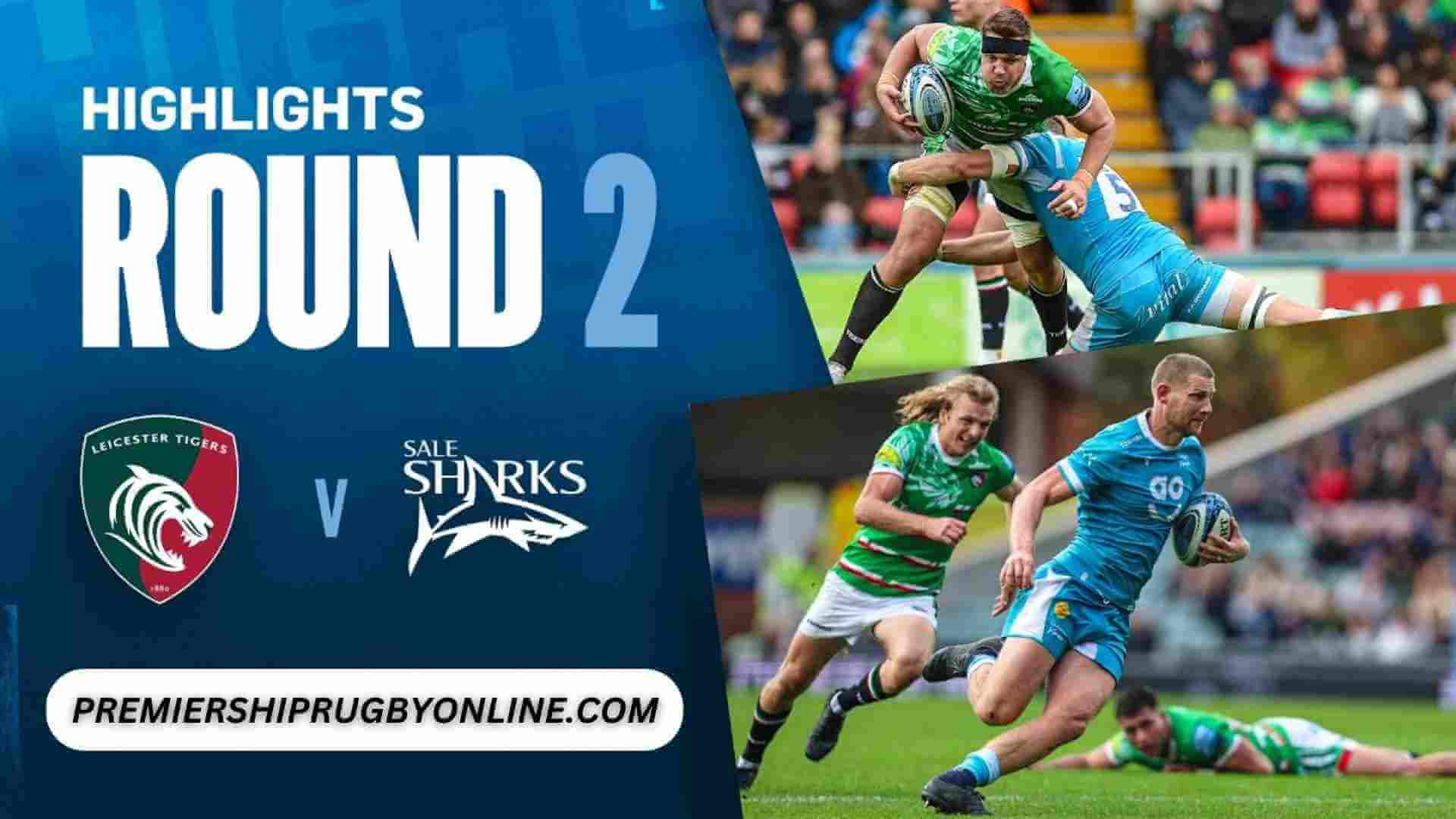 Leicester Tigers Vs Sale Sharks Highlights 2023 RD 02