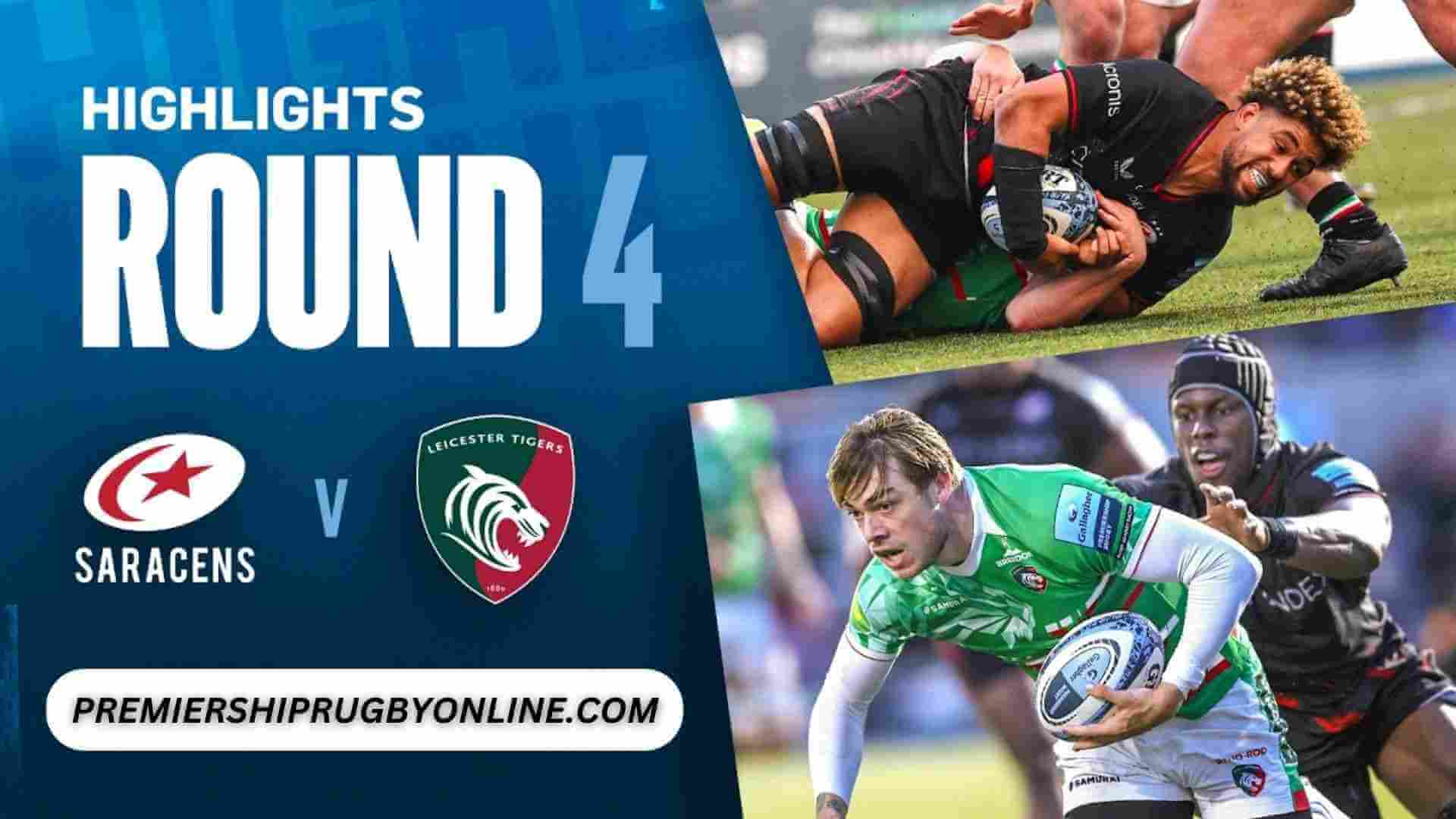 Saracens Vs Leicester Tigers Highlights 2023 RD 04